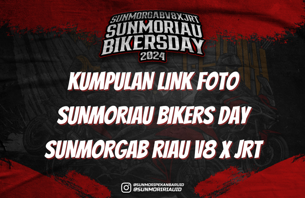 Kumpulan Link Foto SUNMORIAU BIKERS DAY